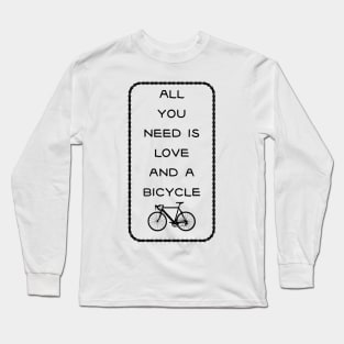 All you need is Long Sleeve T-Shirt